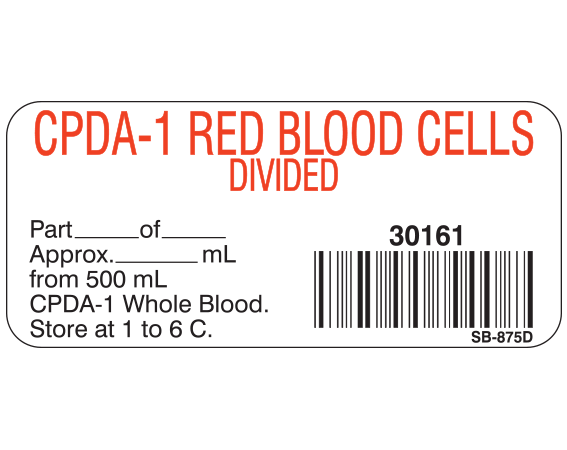 SB-875D White 1" x 2-1/4" Blood Product Labels with Codabar Symbology - With Imprint: CPDA-1 WHOLE BLOOD / DIVIDED / 30161 / Part _____ of / Approx _____ mL / from 500 mL / CPDA-1 Whole Blood. / Store at 1 to 6 C.
