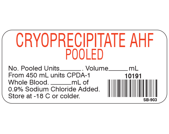 SB-903 White 1" x 2-1/4" Blood Product Labels with Codabar Symbology - With Imprint: CRYOPRECIPITATED AHF / POOLED / 10191 / No. Pooled Units_____. Volume_____ mL / From 450 mL units CPDA-1 / Whole Blood_____mL of / 0.9% Sodium Chloride Added. / Store at -18 C or colder.