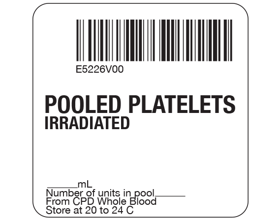 SB128-50-30 White 2 " x 2" Platelets Product Labels for Compliance with ISBT 128 Standards - With Imprint: E5226V00 / POOLED PLATELETS / IRRADIATED / _____ mL / Number of units in pool _____ / From CPD Whole Blood / Store at 20 to 24 C