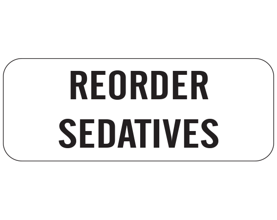 SN-90-PRE White 1" x 500" Nursing Labels for Instruction and Communication - With Imprint: REORDER SEDATIVES